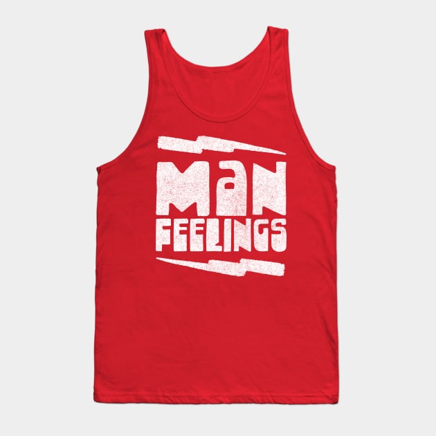 Man Feelings / Peep Show Band Name Design Tank Top by DankFutura